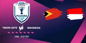 Soi kèo nhà cái Timor Leste vs Indonesia - Vòng bảng AFF Cup 17h00 31/07/2026