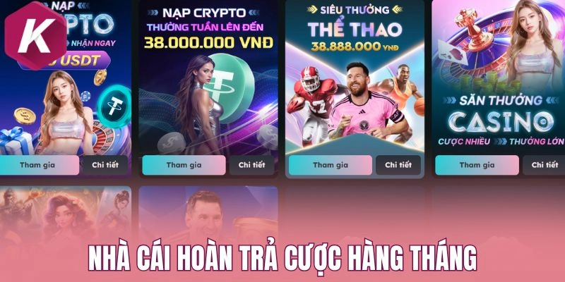 Nhà cái hoàn trả cược hàng tháng