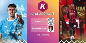 Soi k&egrave;o Man City vs Bournemouth - NHA, 23/08/2026