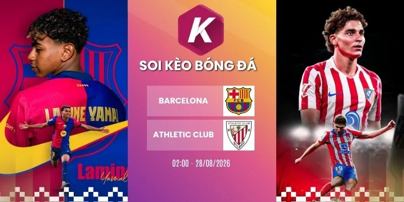 Tỷ lệ kèo Barcelona vs Athletic Club - La Liga, 28/8/2026